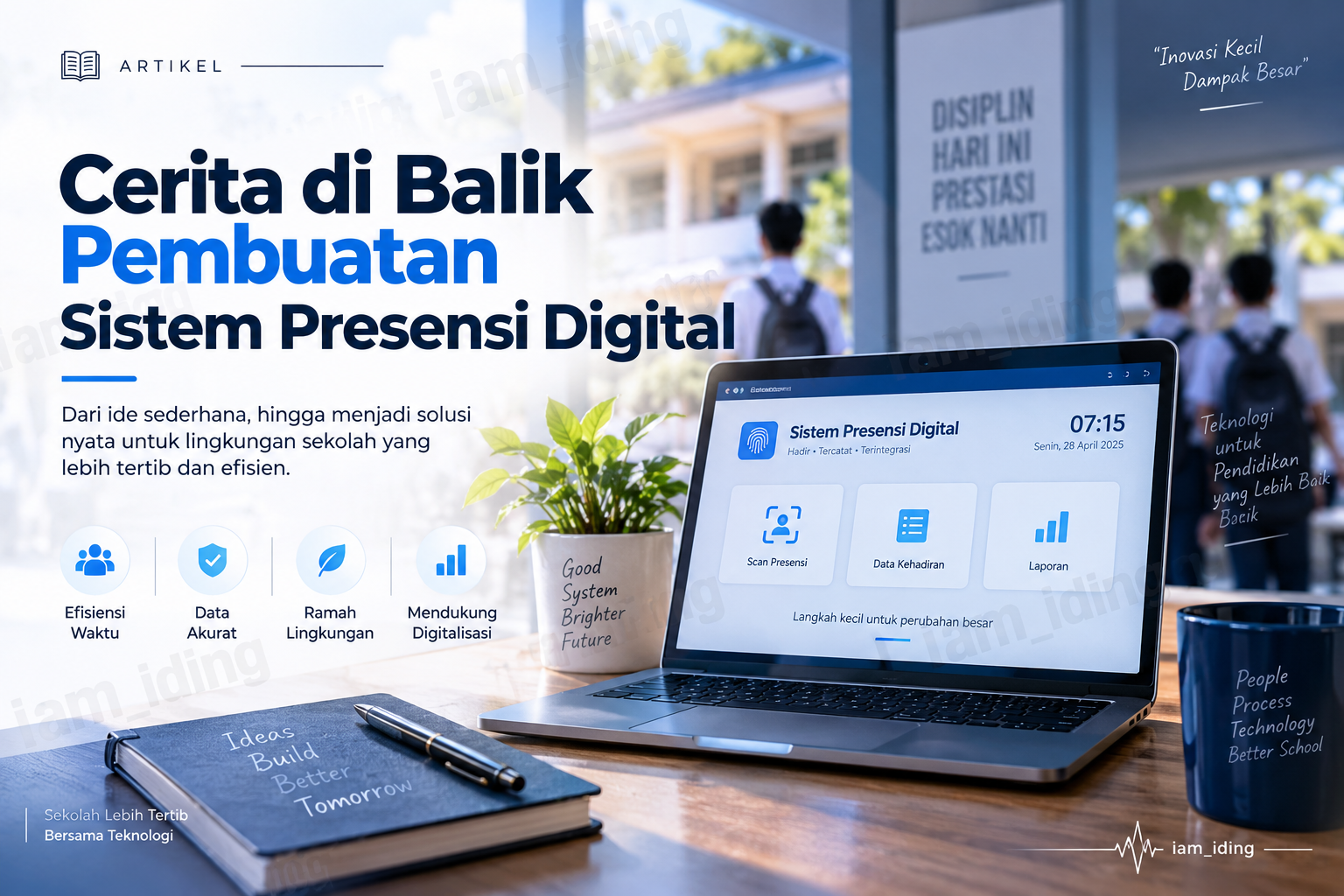 Cerita di Balik Pembuatan Sistem Presensi Digital